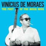 VINICIUS DE MORAES - The Poet Of The Bossa Nova (Yellow Vinyl) Vinyl Record
