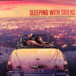 Sleeping With Sirens - If You Were A Movie, This Would Be Your Soundtrack