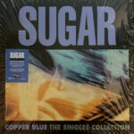 Sugar - Copper Blue - The Singles Collection
