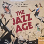 The Bryan Ferry Orchestra - The Jazz Age