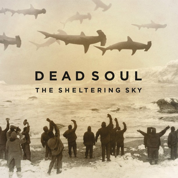 9986131.jpg Dead Soul - The Sheltering Sky - Image 1