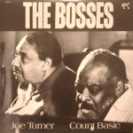 COUNT BASIE & JOE TURNER - BOSSES THE