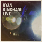 RYAN BINGHAM - RYAN BINGHAM LIVE