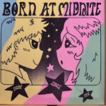 BORN AT MIDNITE - EVERY SINGLE TIME