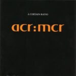 A Certain Ratio - Acr Mcr Vinyl Record