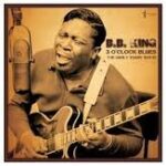 B.B. KING - 3 OClock Blues: The Early Years 1951-61 Vinyl Record