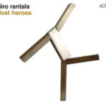 IIRO RANTALA - RANTALA IIRO / LOST HEROES