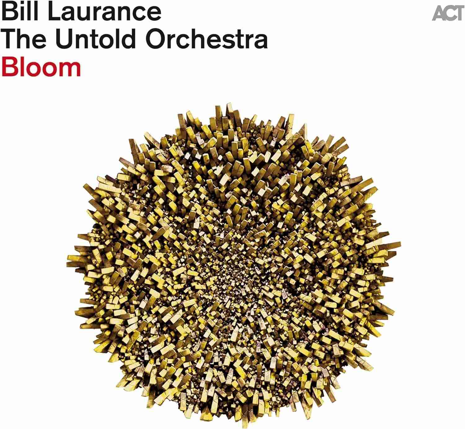 ACTLP9059-1.jpg BILL LAURANCE & THE UNTOLD ORCHESTRA - BLOOM Vinyl Record - Image 1