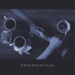 REMEMBERABLES - The Rememberables