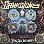 DANKO JONES - Electric Sounds (Dark Green Vinyl)