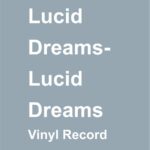LUCID DREAMS - Lucid Dreams Vinyl Record