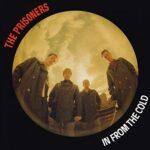 THE PRISONERS - IN FROM THE COLD