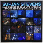 SUFJAN STEVENS - BLEU BUCKET OF GOLD / HOTLINE BLING (FEAT. GAL
