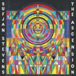 SUFJAN STEVENS - THE ASCENSION