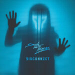 SMASH INTO PIECES - DISCONNECT (WHITE VINYL)