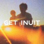 GET INUIT - 001 EP