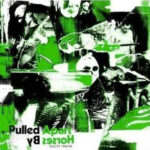 PULLED APART BY HORSES - REALITY CHEQUES