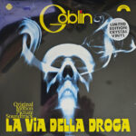 GOBLIN - LA VIA DELLA DROGA (CRYSTAL CL