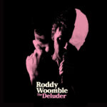 RODDY WOOMBLE - DELUDER THE