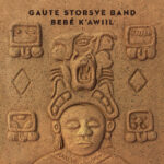 GAUTE STORSVE BAND - Bebe KAwiil
