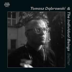 APR120LP.jpg DABROWSKI TOMASZ & THE INDIVID - BETTER Vinyl Record - Image 1