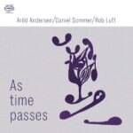 ANDERSEN ARILD /DANIEL SOMMER/ - AS TIME PASSES Vinyl Record