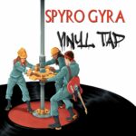 SPYRO GYRA - VINYL TAP