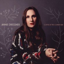 ARD04LP.jpg ANNIE DRESSNER - COFFEE AT THE CORNER BAR Vinyl Record - Image 1