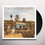 CORDOVAS - DESTINY HOTEL Vinyl Record