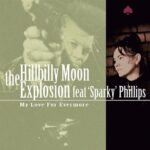HILLBILLY MOON FEAT SPARKY PH - MY LOVE FOR EVERMORE