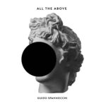 GUIDO SPANNOCCHI - All The Above
