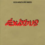 BOB MARLEY & THE WAILERS - EXODUS