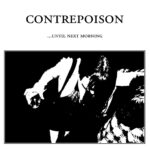 CONTREPOISON - Until Next Morning Vinyl Record