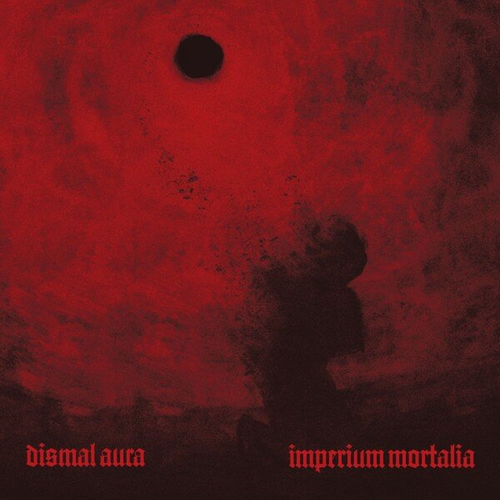 AV483LP.jpg DISMAL AURA - Imperium Mortalia - Image 1