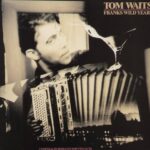Tom Waits - Frank¬øs Wild Years