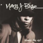 BLIGE  MARY J. - WHATS THE 411