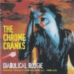 CHROME CRANKS THE - DIABOLICAL BOOGIE Vinyl Record