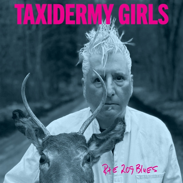 BANGLP188.jpg TAXIDERMY GIRLS - RTE 209 BLUES - Image 1