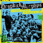 DROPKICK MURPHYS - 11 SHORT STORIES OF PAIN & GLORY