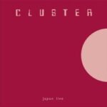 CLUSTER - JAPAN LIVE Vinyl Record