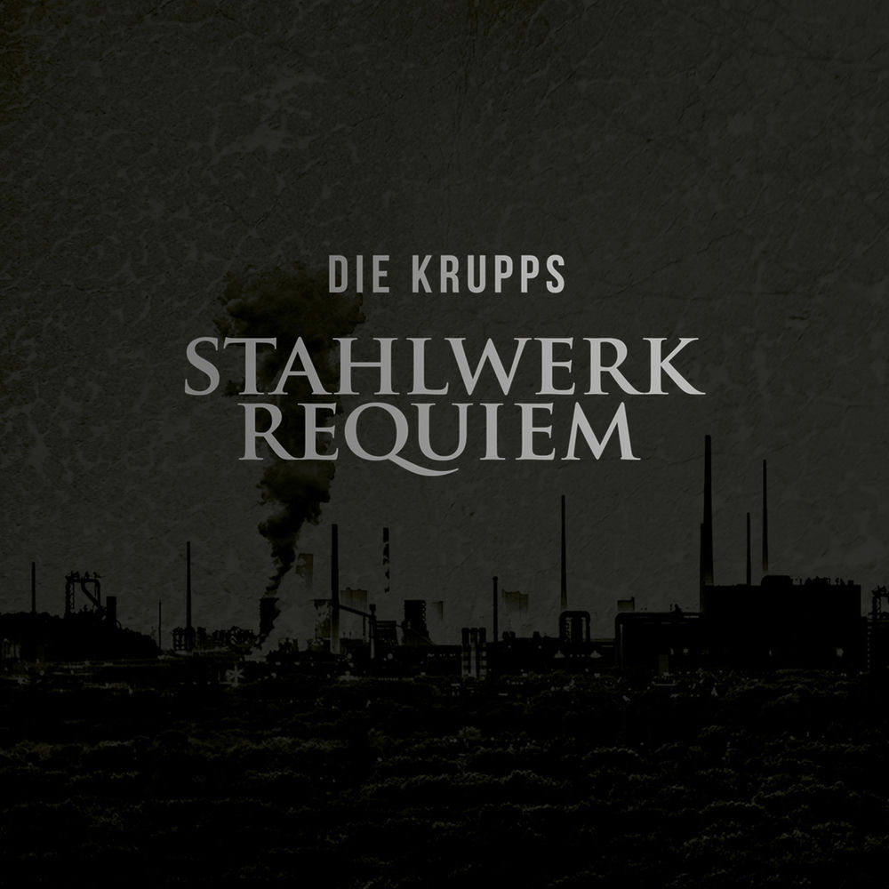 BB213LP.jpg DIE KRUPPS - STAHLWERKREQUIEM - Image 1