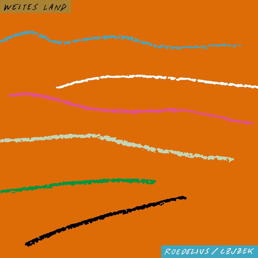 ROEDELIUS / CZJZEK - WEITES LAND