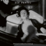 DIE PARTEI - CELAVIEMACHINERY