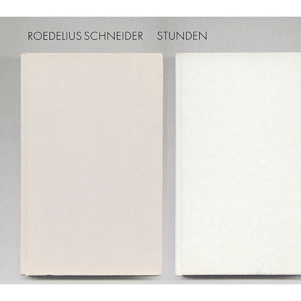 ROEDELIUS SCHNEIDER - STUNDEN