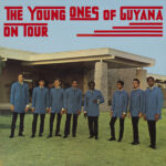 YOUNG ONES OF GUYANATHE - ON TOUR / REUNION