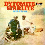 DYTOMITE STARLITE BAND OF GHAN - DYTOMITE STARLITE BAND OF GHAN