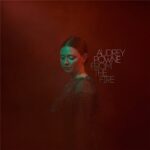 AUDREY POWNE - FROM THE FIRE Vinyl Record