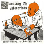 SWEARING AT MOTORISTS - WHILE LAUGHING THE JOKER TELLS