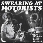 SWEARING AT MOTORISTS - 31 SEASONS IN THE MINOR LEAGUE