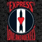 LOVE AND ROCKETS - EXPRESS Vinyl Record
